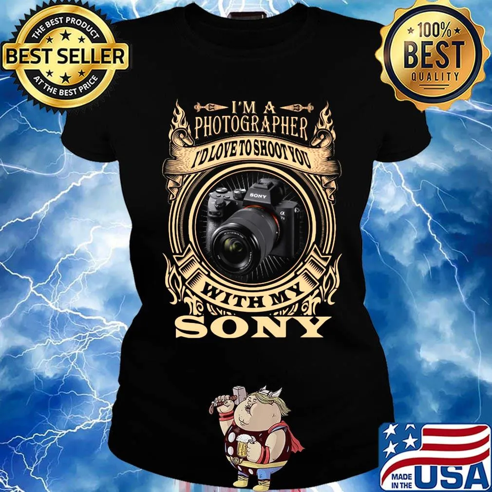I'm a photographer i'd love to shoot you with my sony s Ladies tee