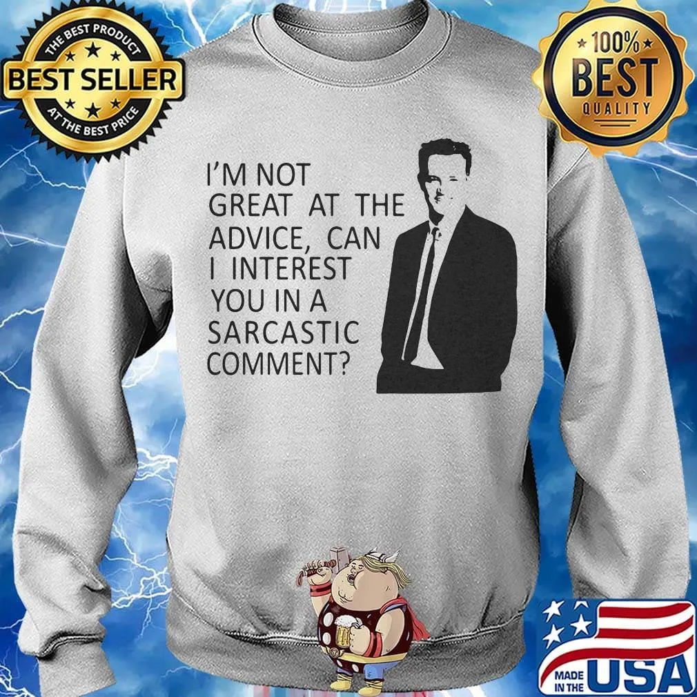 I'm not great at the advice can i interest you in a sarcastic comment man s Sweater