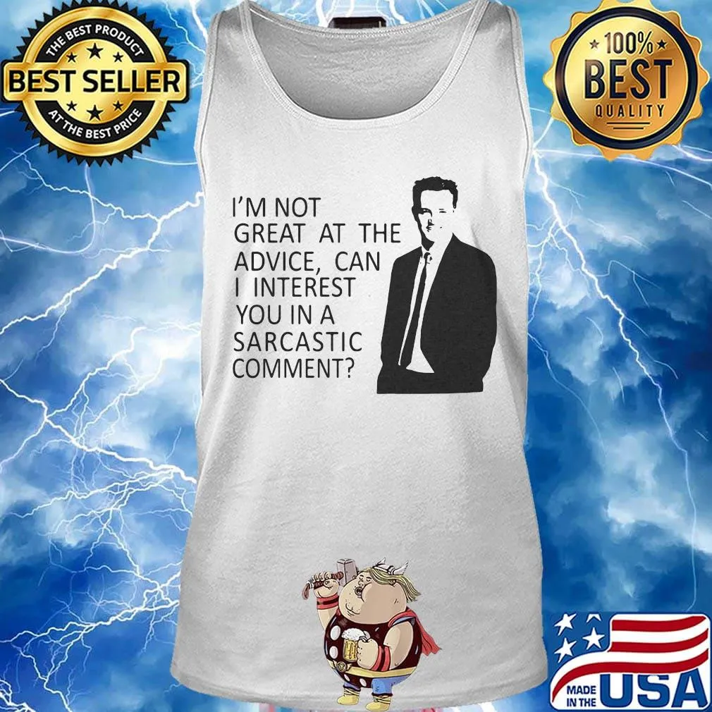 I'm not great at the advice can i interest you in a sarcastic comment man s Tank top