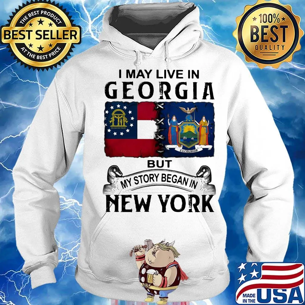 I may live in georgia but my story began in new york s Hoodie