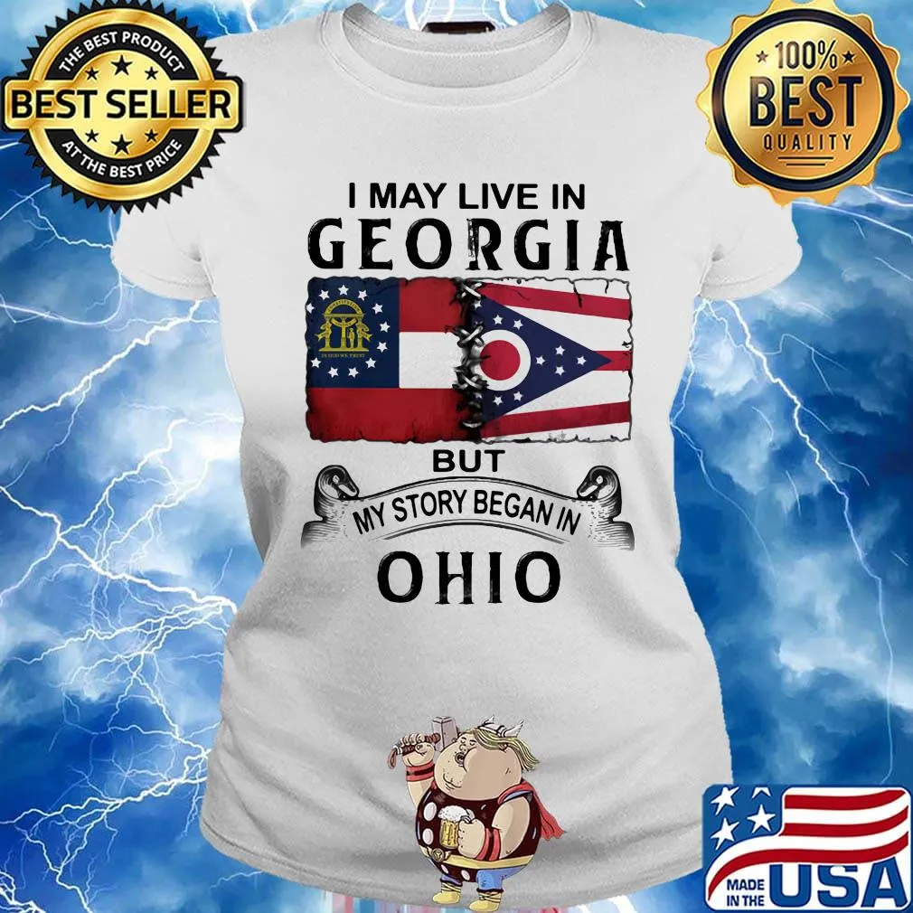I may live in georgia but my story began in ohio s Ladies tee
