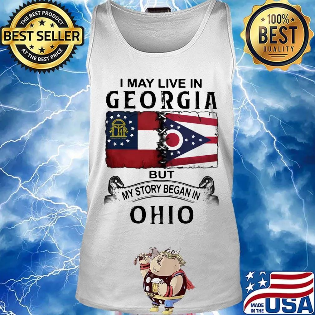 I may live in georgia but my story began in ohio s Tank top