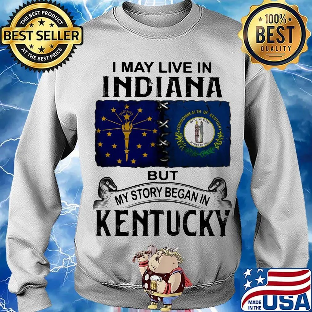 I may live in indiana but my story began in kentucky s Sweater