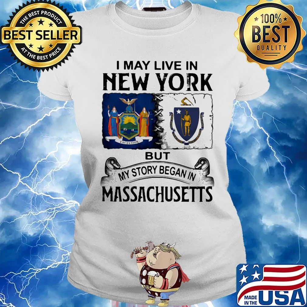 I may live in New York but my story began in Massachusetts s Ladies tee