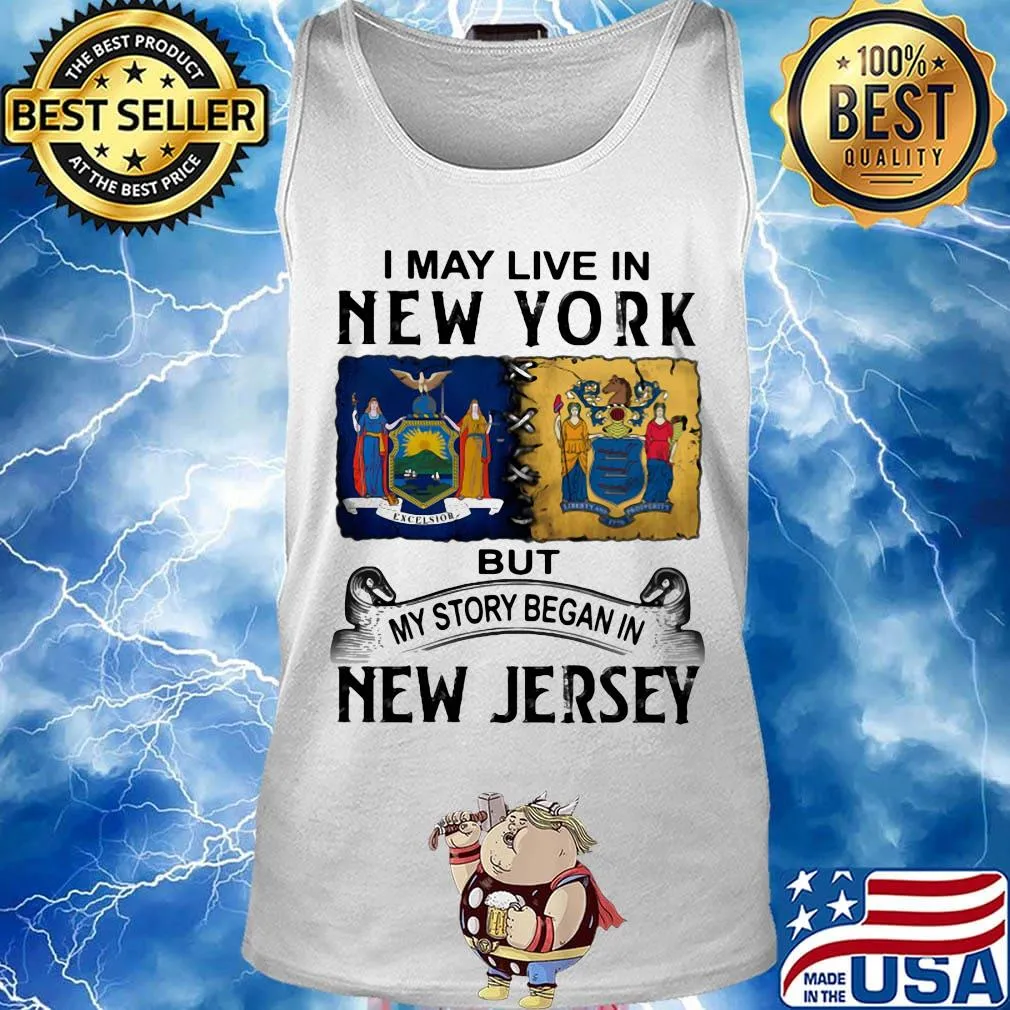 I may live in new york but my story began in new jersey s Tank top