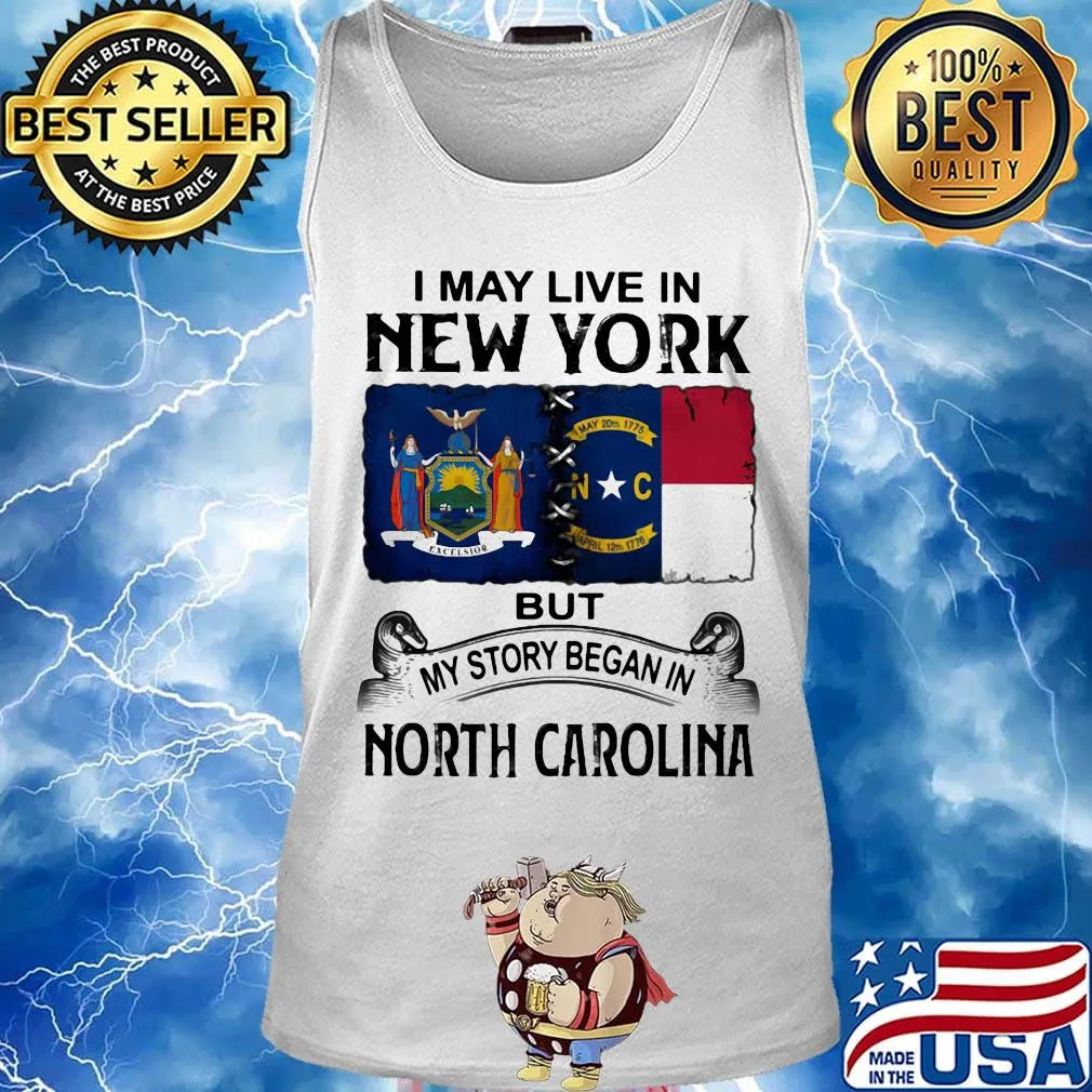 I may live in new york but my story began in north carolina s Tank top
