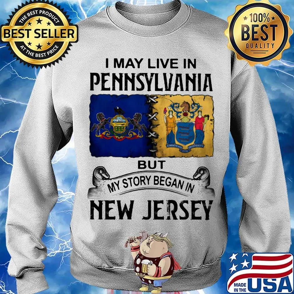 I may live in pennsylvania but my story began in new jersey s Sweater