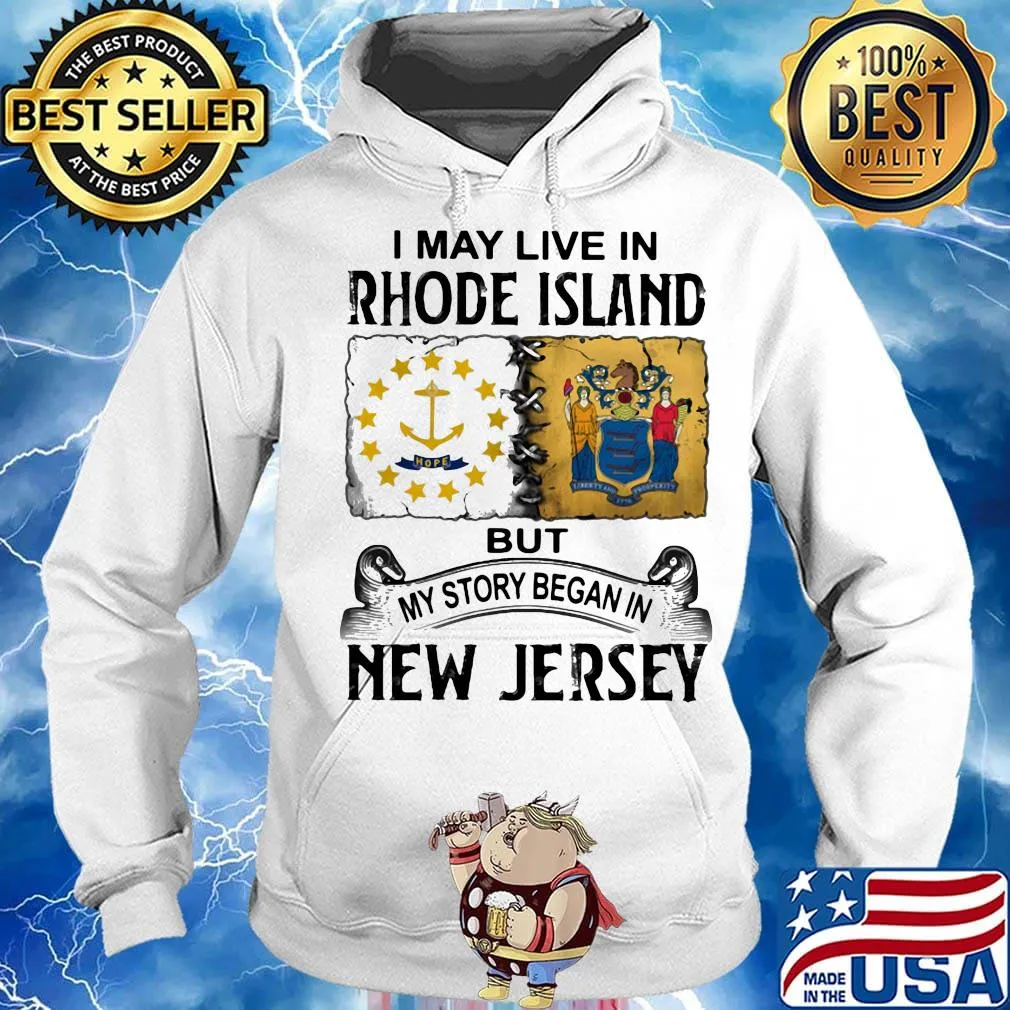 I may live in Rhode Island but my story began in New Jersey s Hoodie