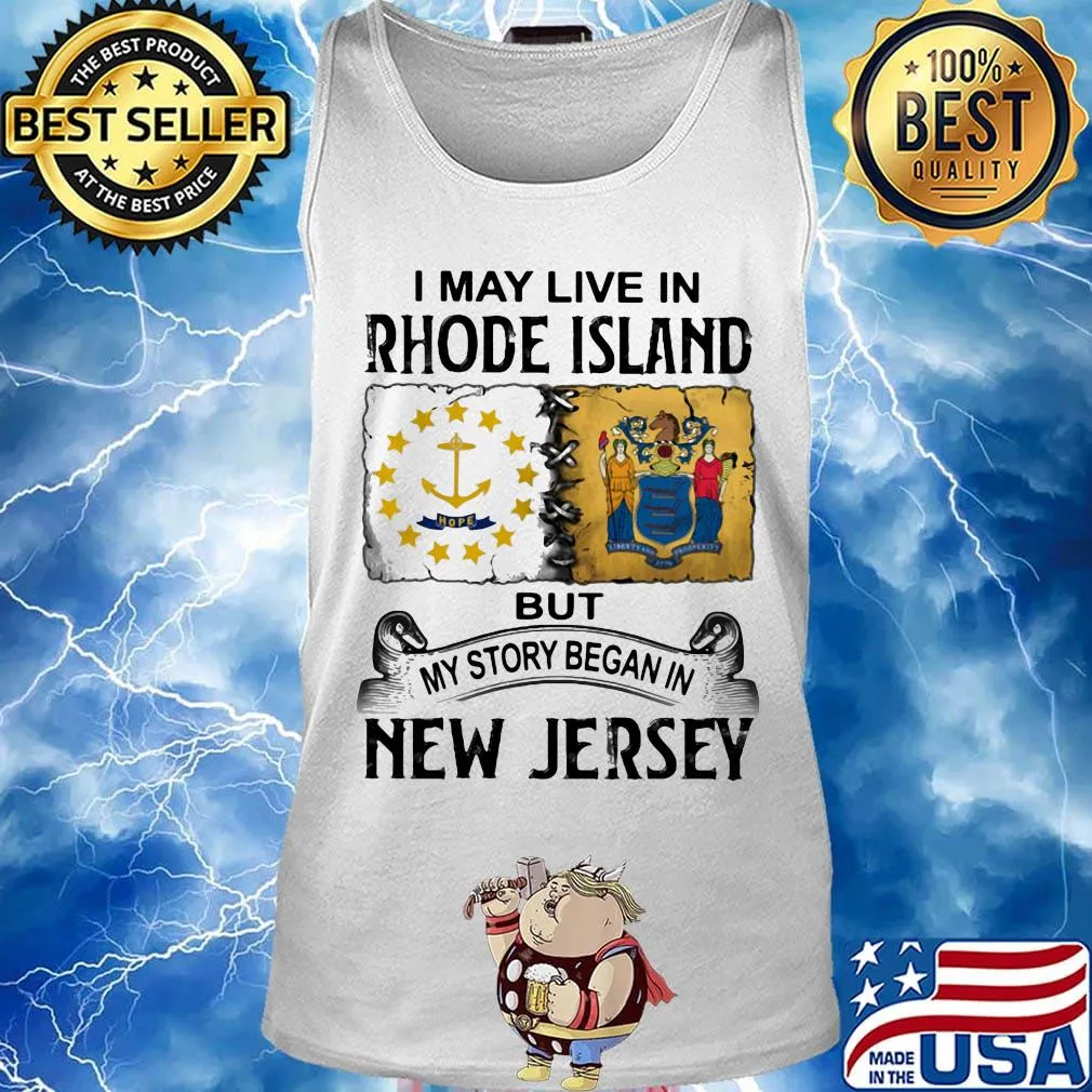 I may live in Rhode Island but my story began in New Jersey s Tank top