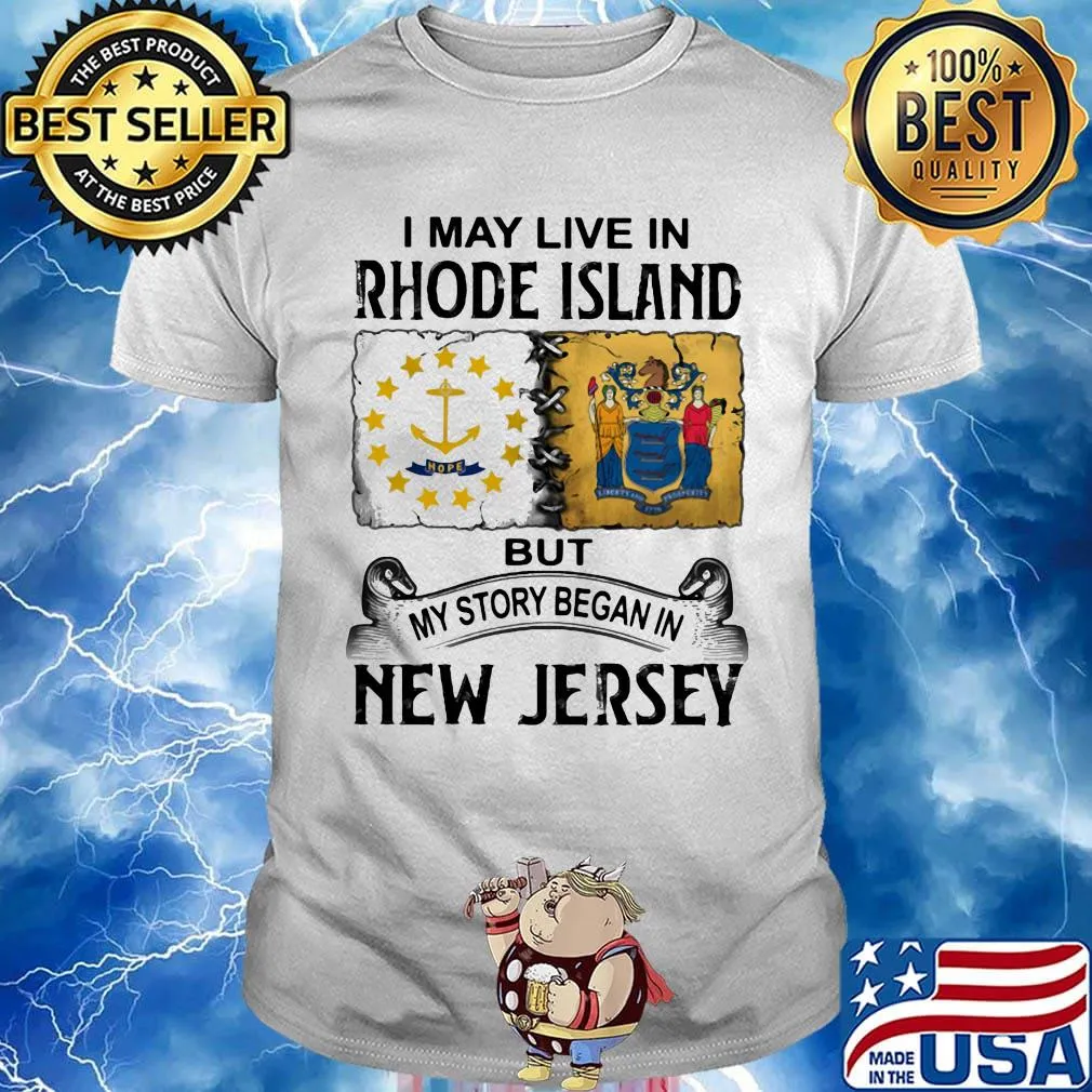 I may live in Rhode Island but my story began in New Jersey shirt