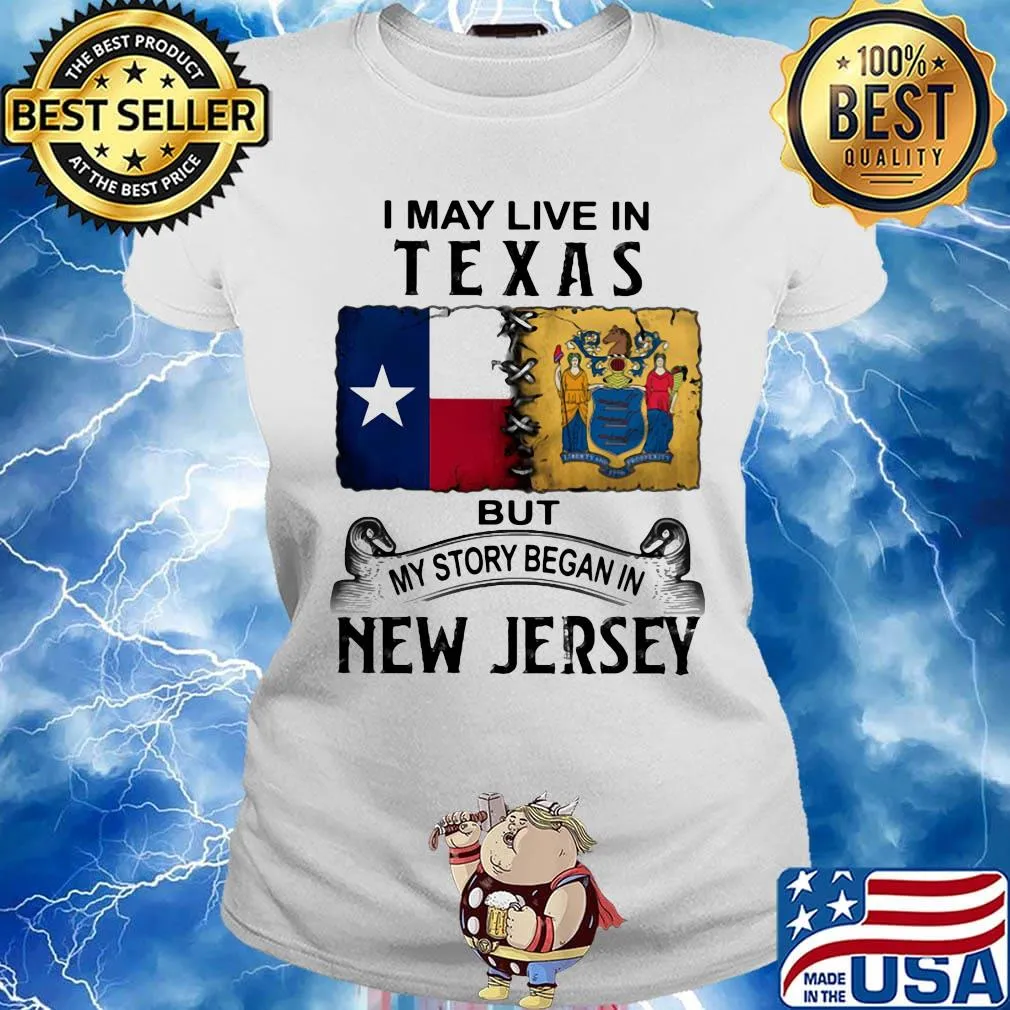I may live in texas but my story began in new jersey s Ladies tee