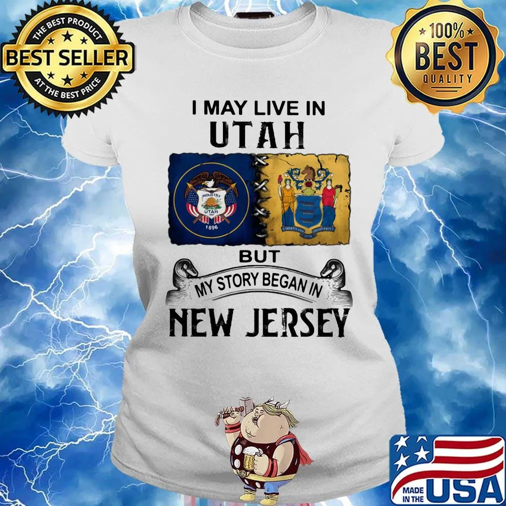 I may live in Utah but my story began in New Jersey s Ladies tee