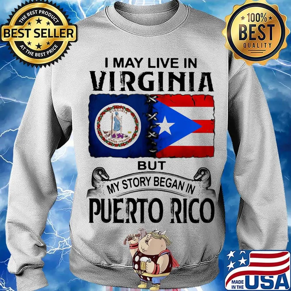 I may live in virginia but my story began in puerto rico s Sweater