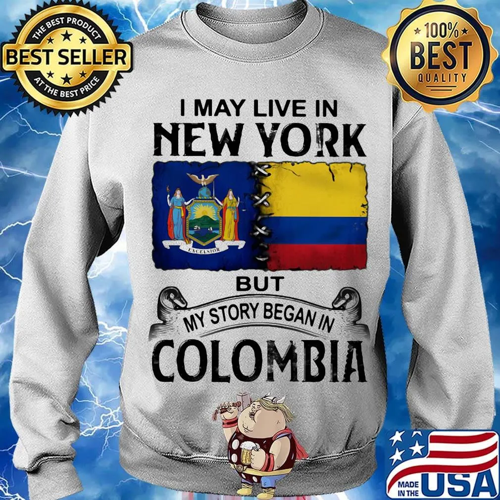 I may live new york but my story began in colombia s Sweater