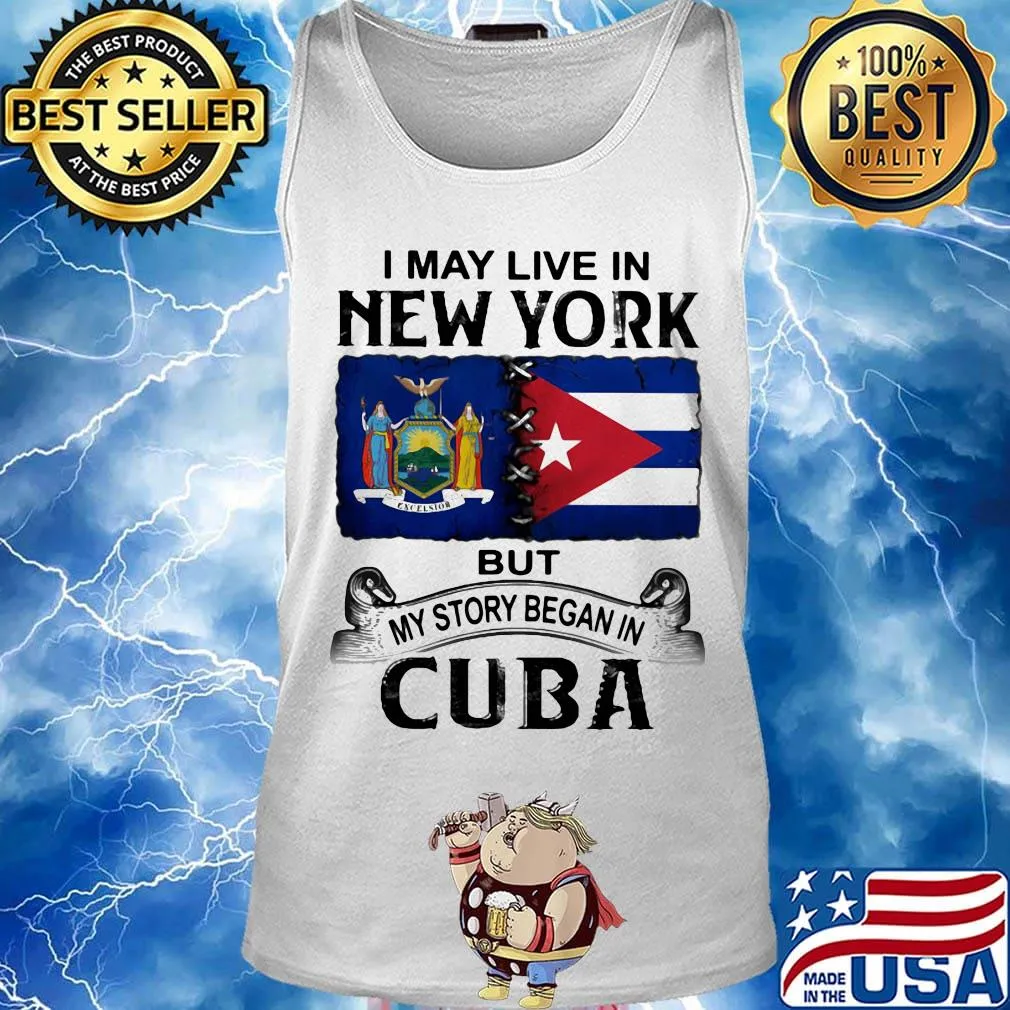 I may live new york but my story began in cuba s Tank top
