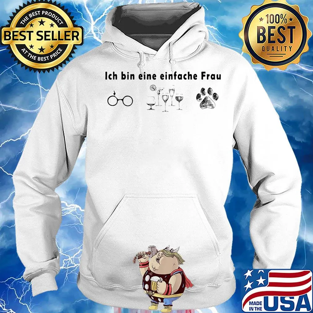 Ich bin eine einfache Frau Glasses Wine Dogs s Hoodie