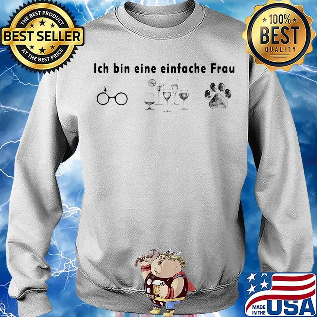 Ich bin eine einfache Frau Glasses Wine Dogs s Sweater