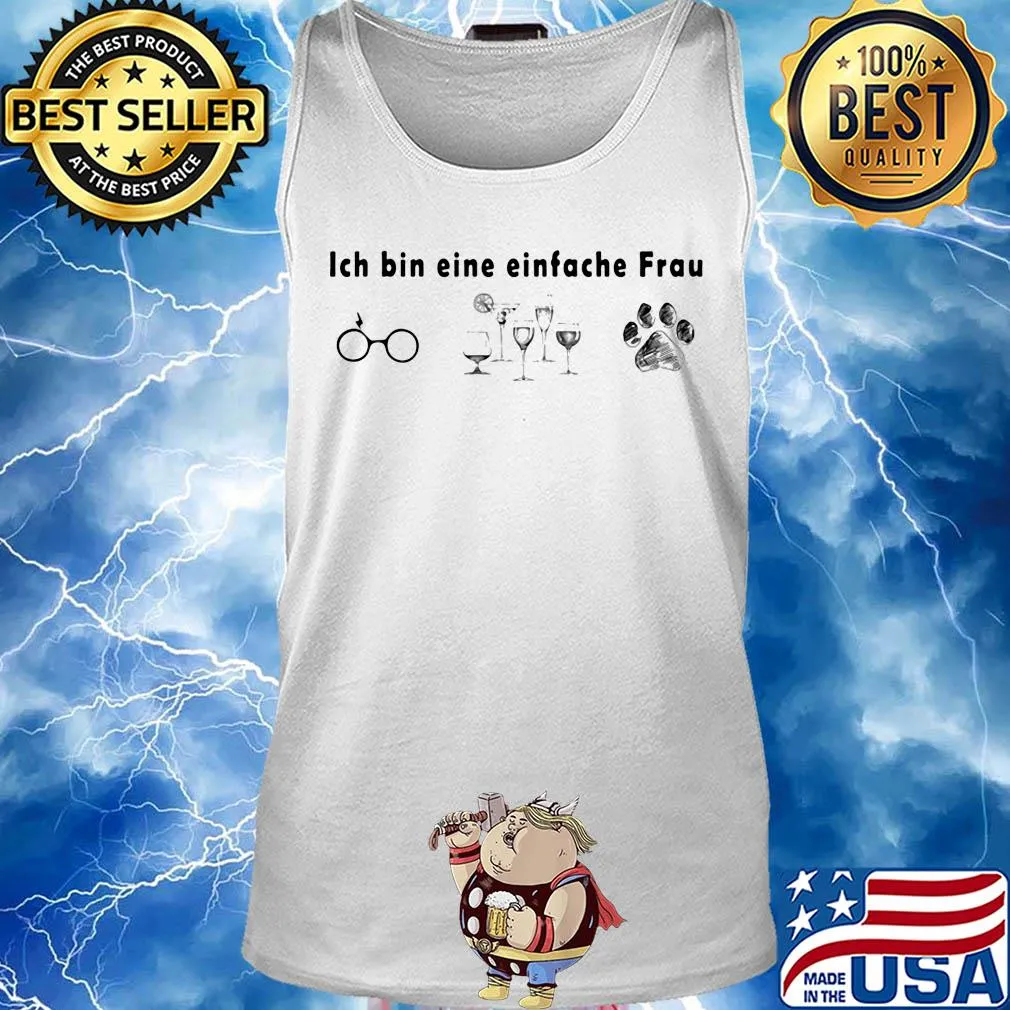 Ich bin eine einfache Frau Glasses Wine Dogs s Tank top