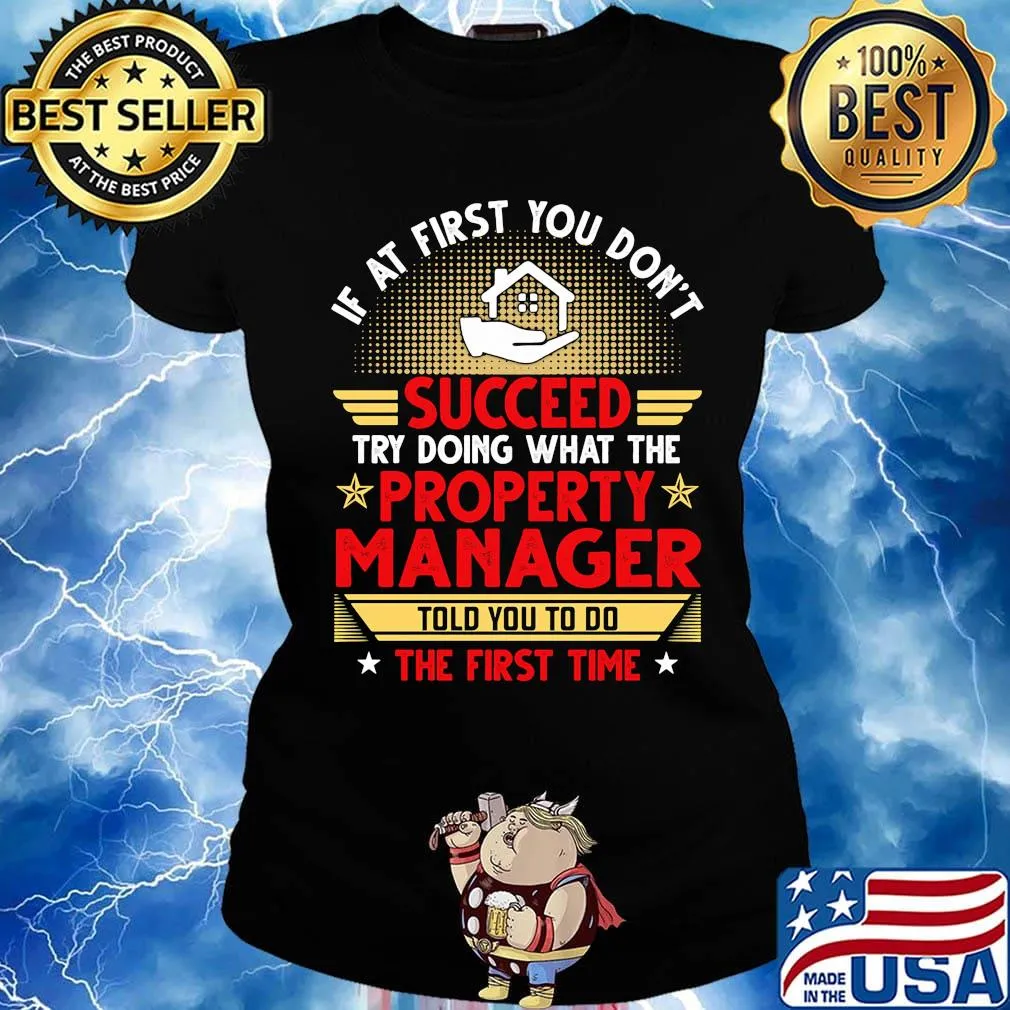If at first you don't succeed try doing what the property manager told you to do the first time stars s Ladies tee