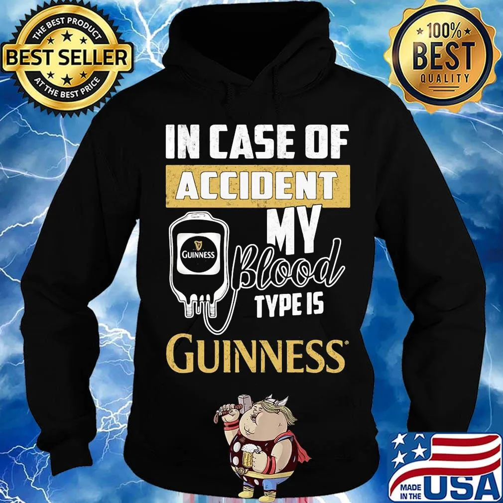 In case of accident my blood type is guinness s Hoodie