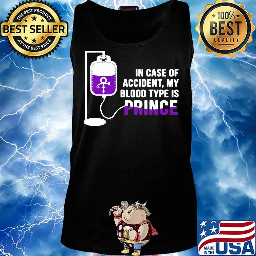 in case of accident my blood type is prince s Tank top