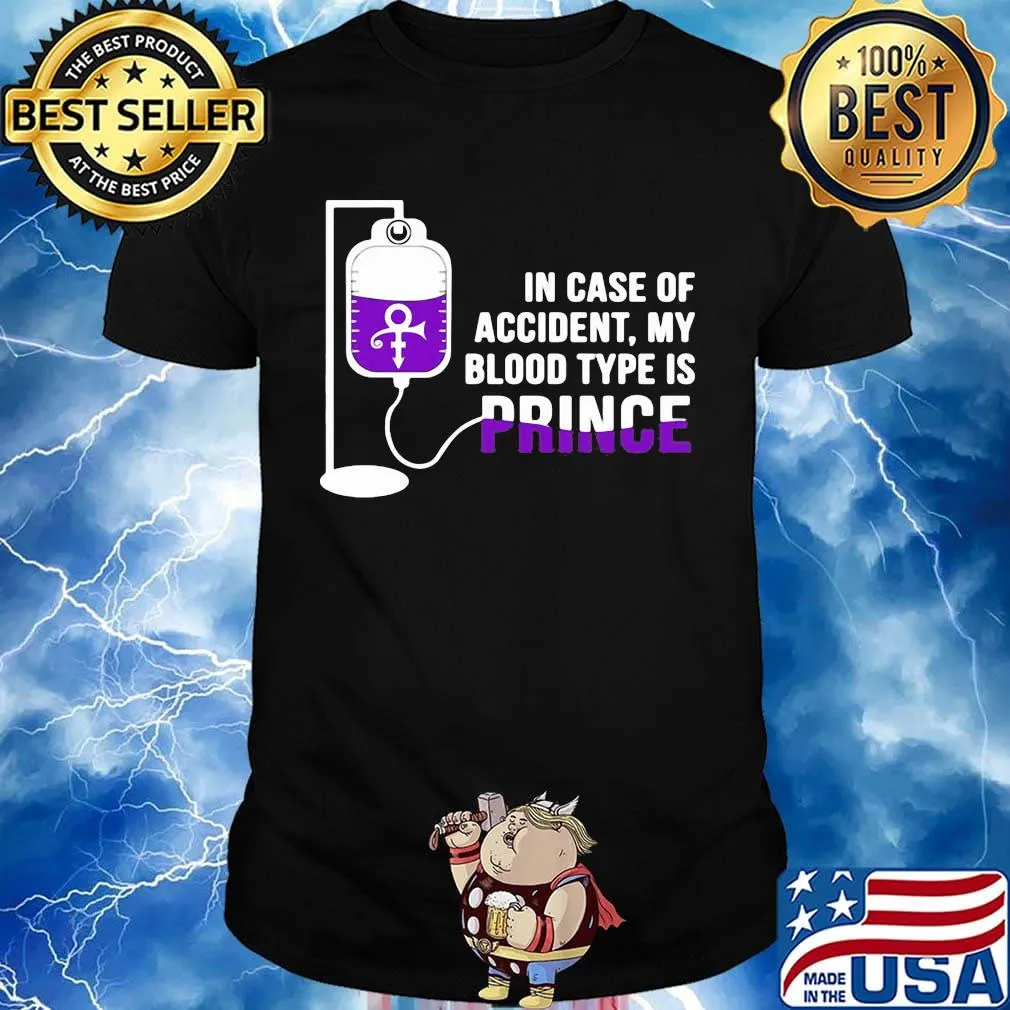 in case of accident my blood type is prince shirt