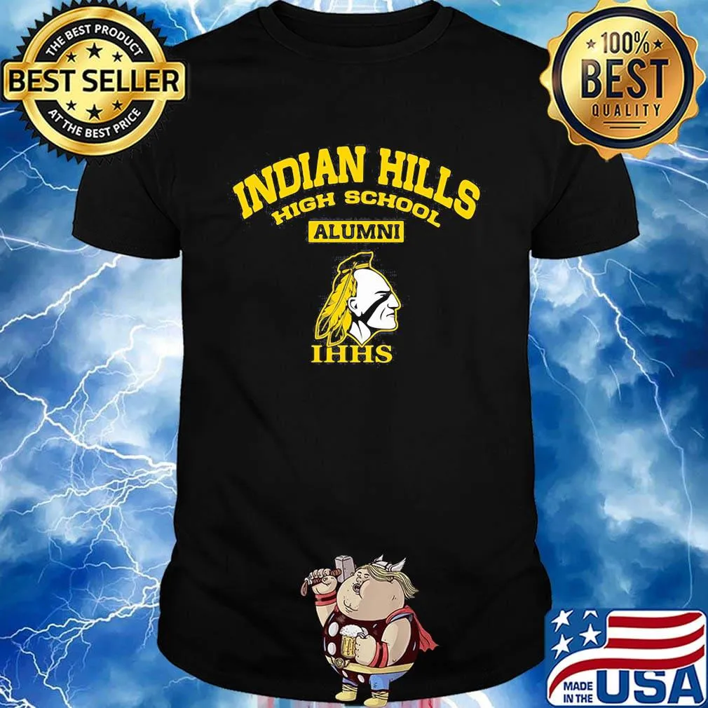 Indian hills high school alumni ihhs shirt