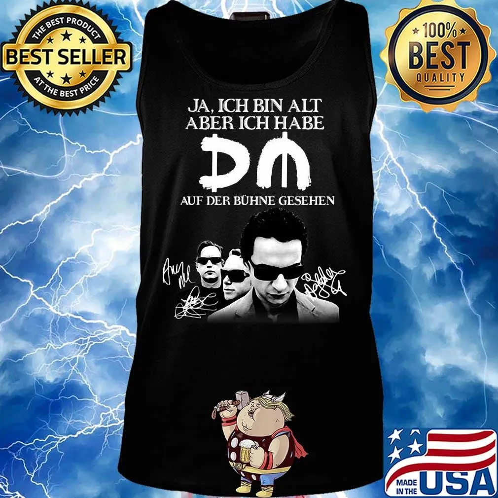 Ja ich bin alt aber ich habe du auf der buhne geshen s Tank top