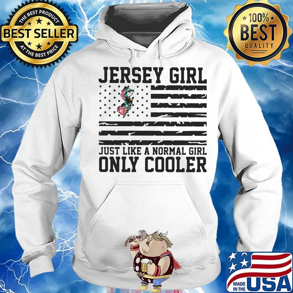 Jersey girl just like a normal girl only cooler american flag independence day s Hoodie