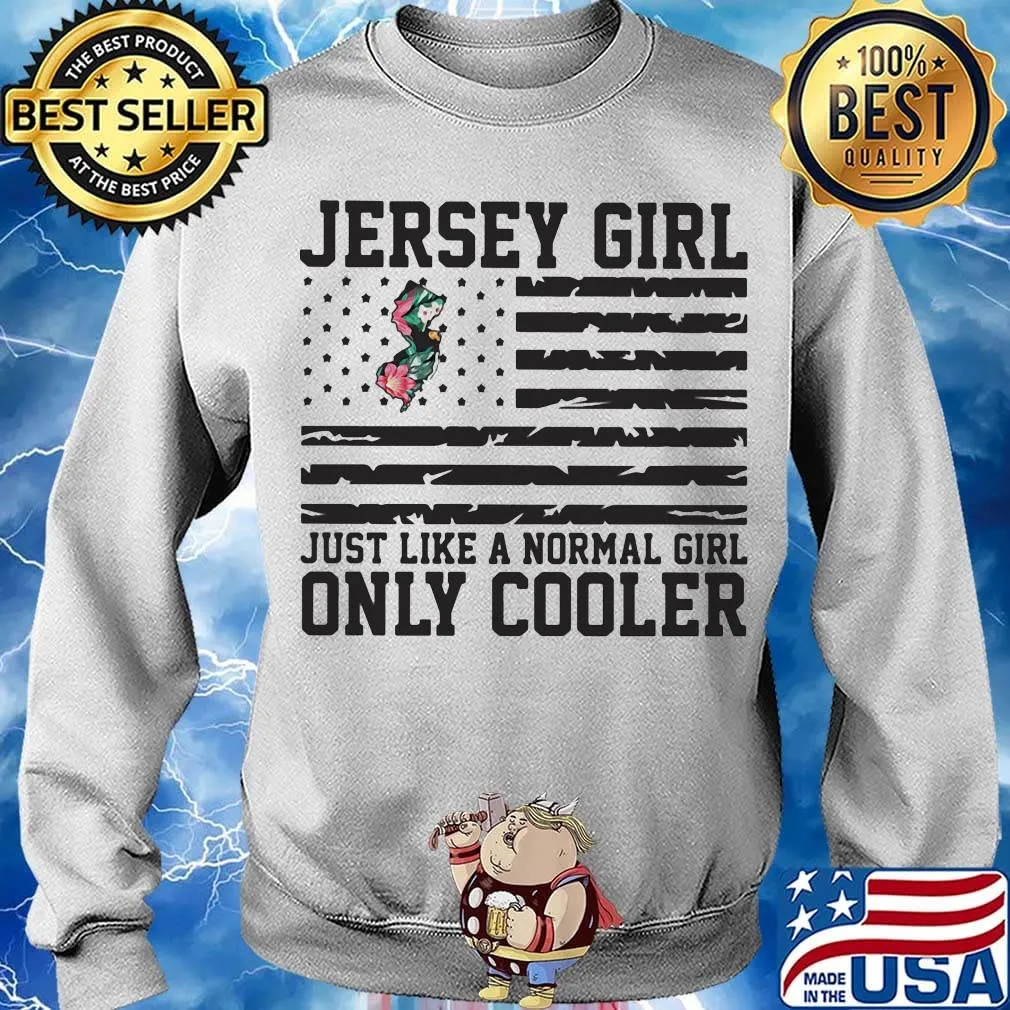 Jersey girl just like a normal girl only cooler american flag independence day s Sweater