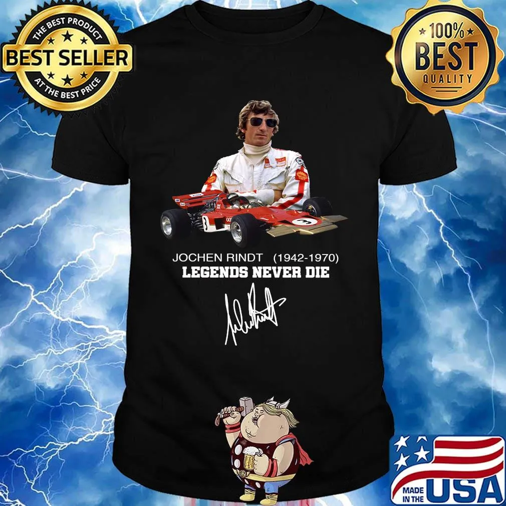 Jochen rindt 1942 1970 legends never die signature shirt