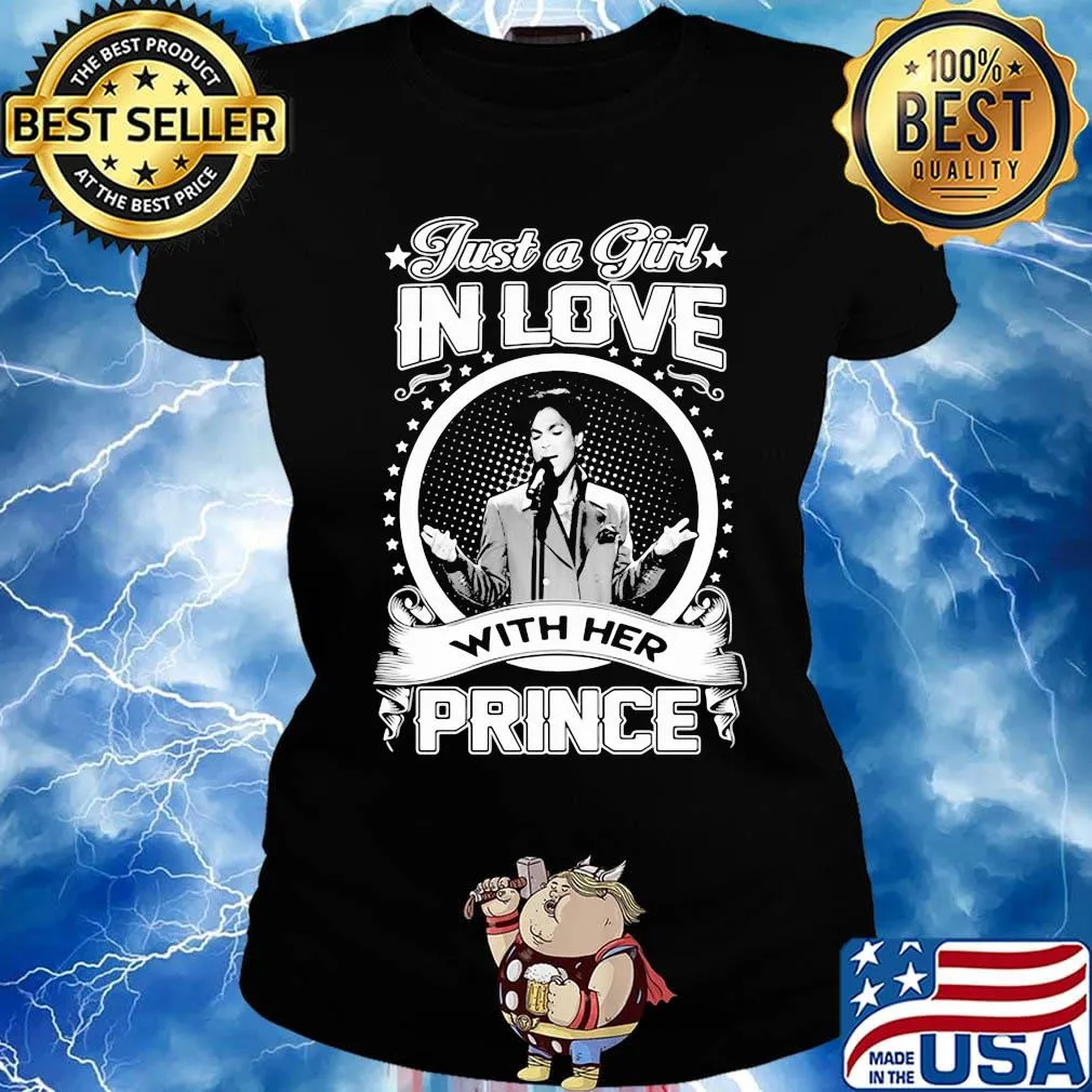 Just a girl in love with her prince s Ladies tee