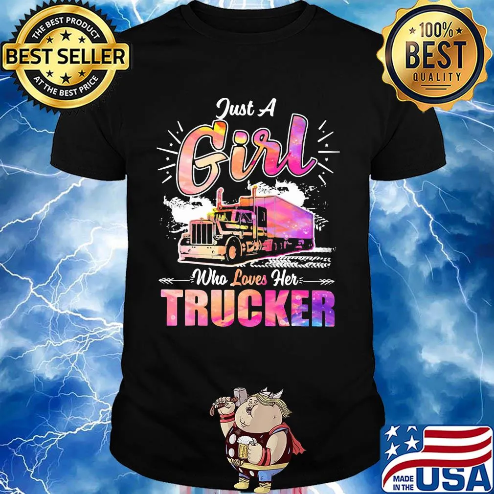 Just a girl who loves her trucker shirt