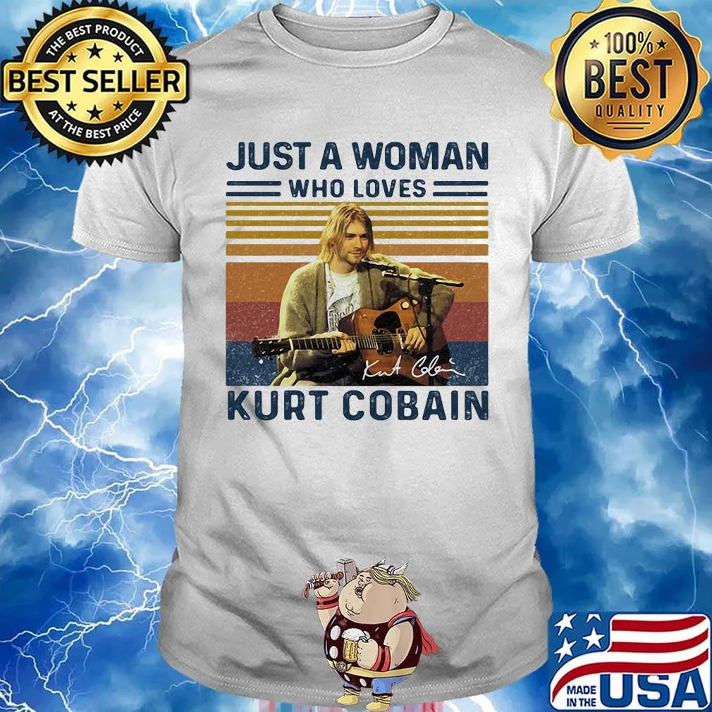 Just a woman who loves kurt cobain signature vintage retro shirt