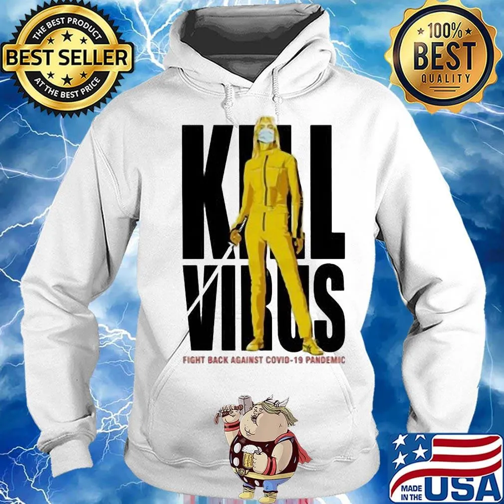 Kill Virus fight back against Covid-19 Pademic s Hoodie
