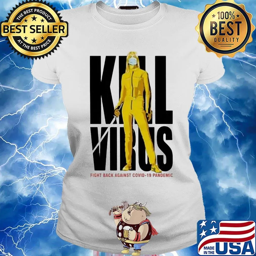 Kill Virus fight back against Covid-19 Pademic s Ladies tee