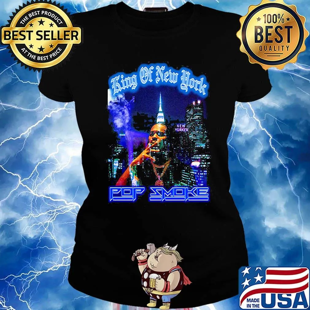 King of new york pop smoke s Ladies tee