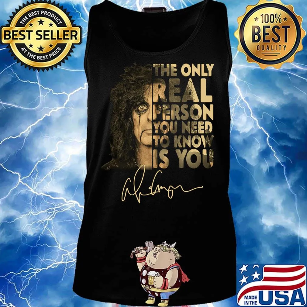 Kiss the only real person you need to know is you signature s Tank top