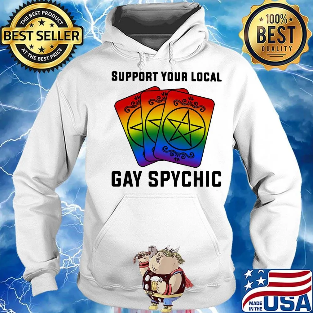 LGBT card support your local gay psychic s Hoodie