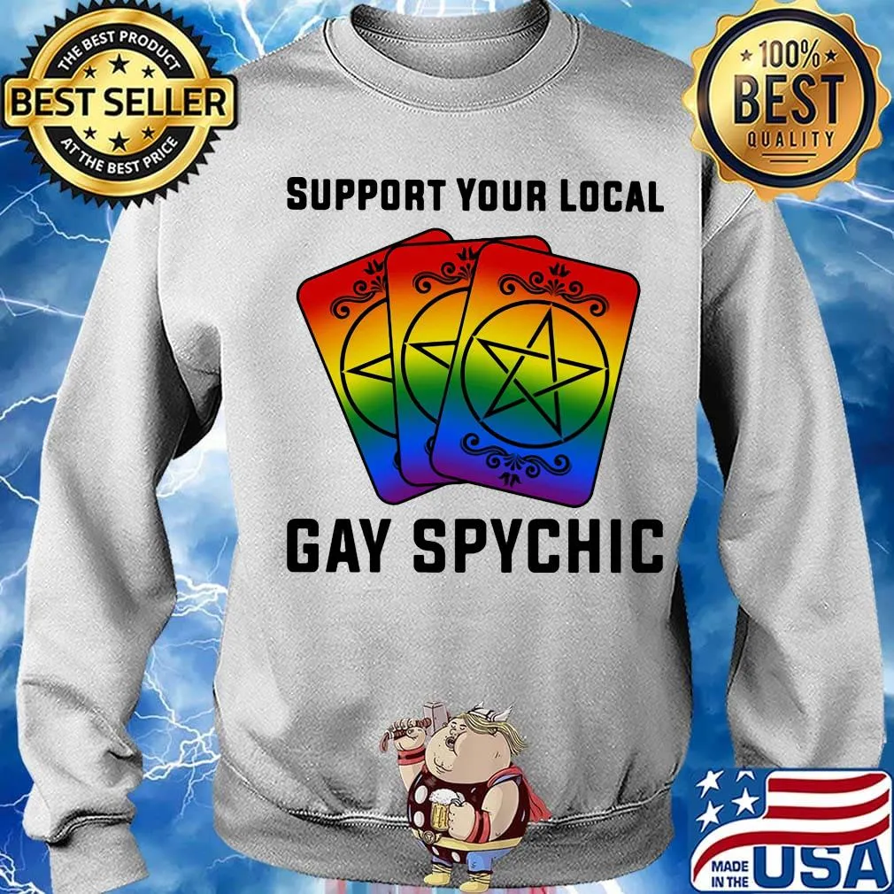 LGBT card support your local gay psychic s Sweater