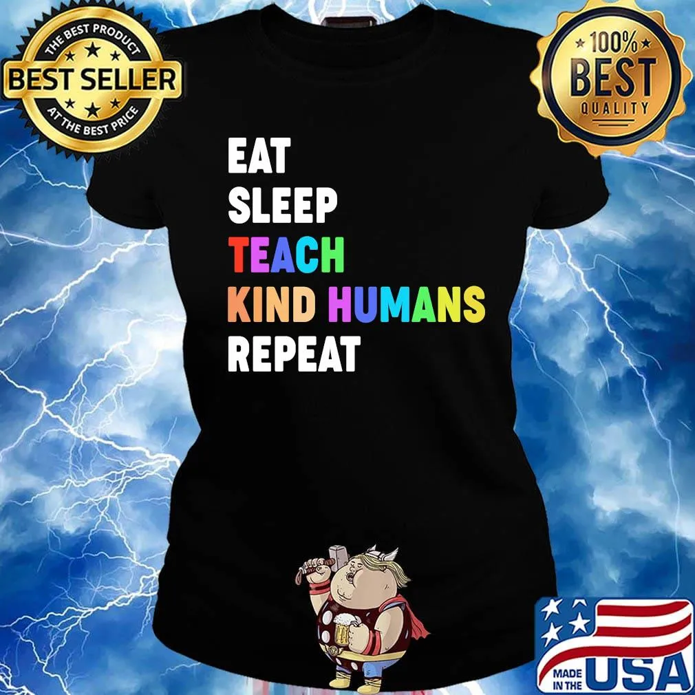 Lgbt eat sleep teach kind humans repeat black lives matter s Ladies tee
