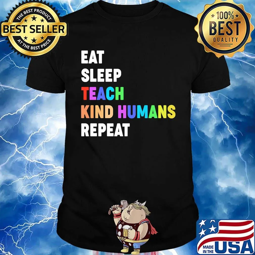 Lgbt eat sleep teach kind humans repeat black lives matter shirt