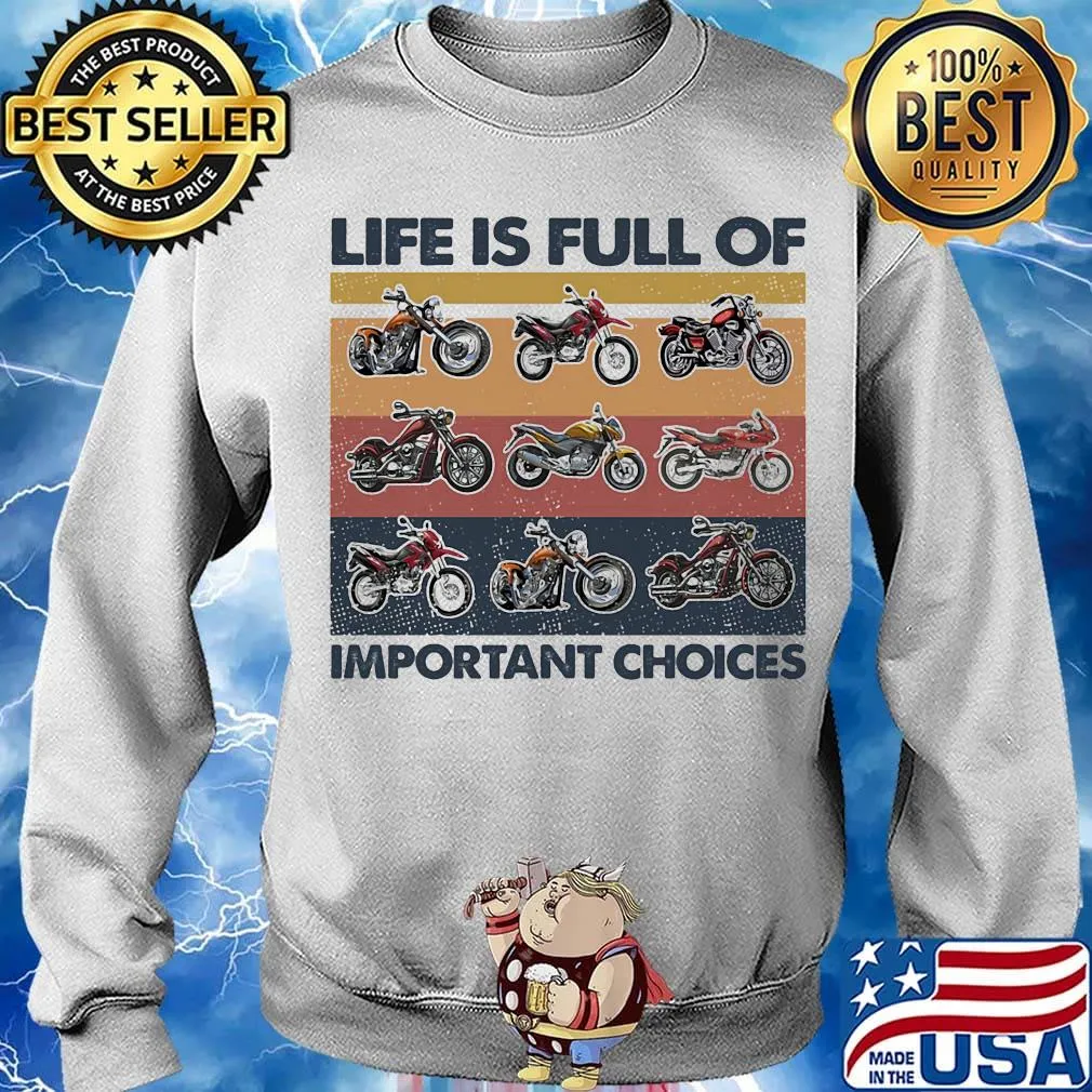 Life is full of important choices motocross s Sweater