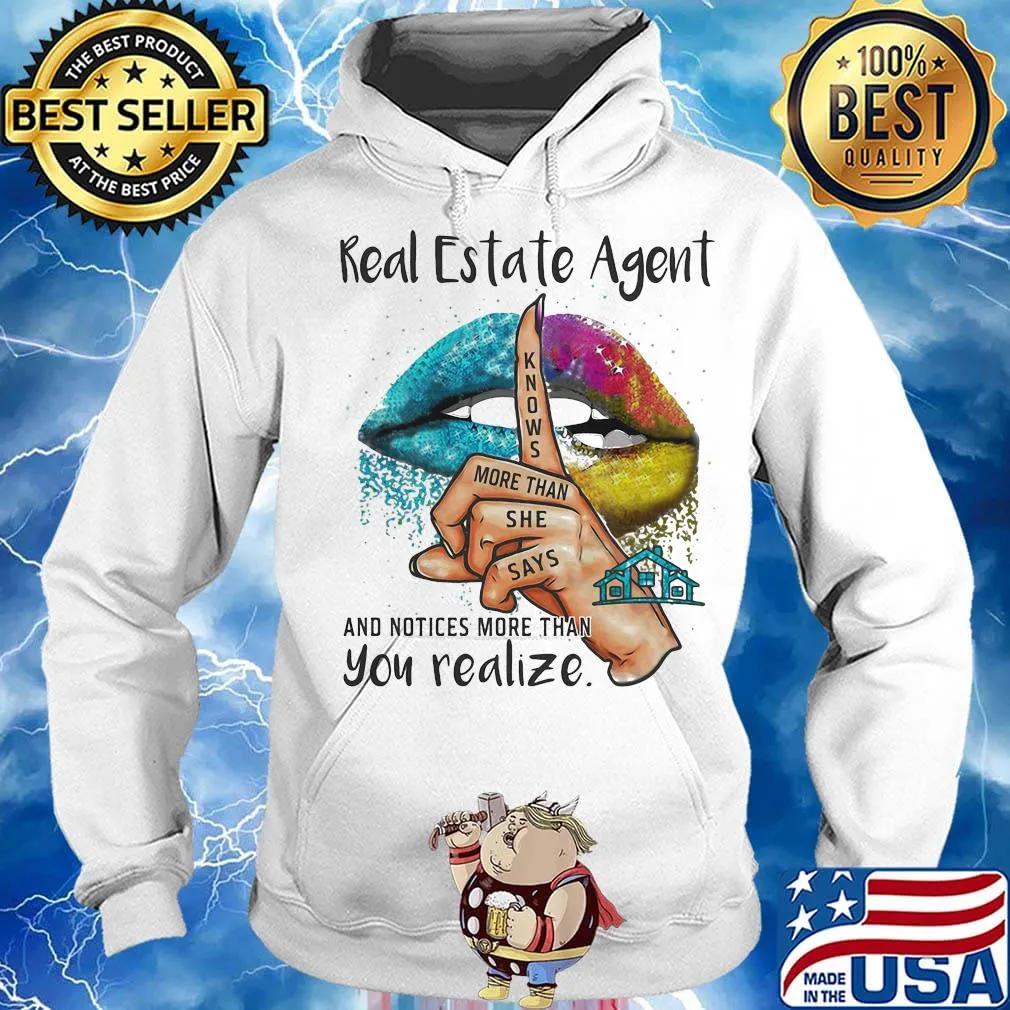 Lips real estate agent and notices more than you realize s Hoodie