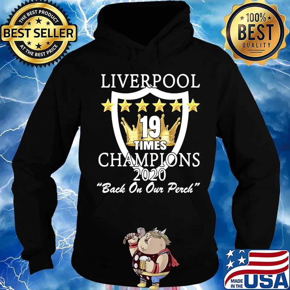 Liverpool 19 times champions 2020 back on our perch stars s Hoodie