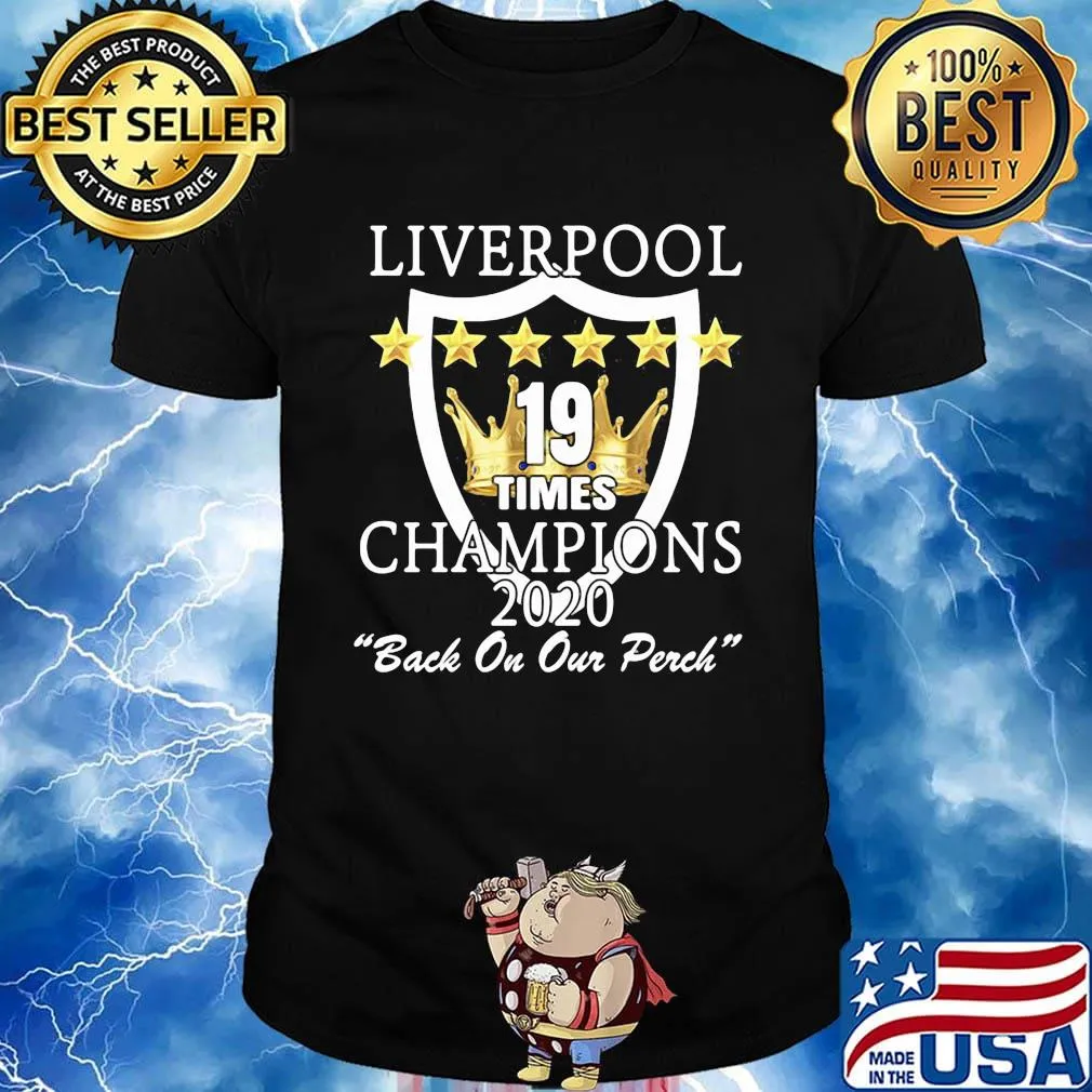 Liverpool 19 times champions 2020 back on our perch stars shirt