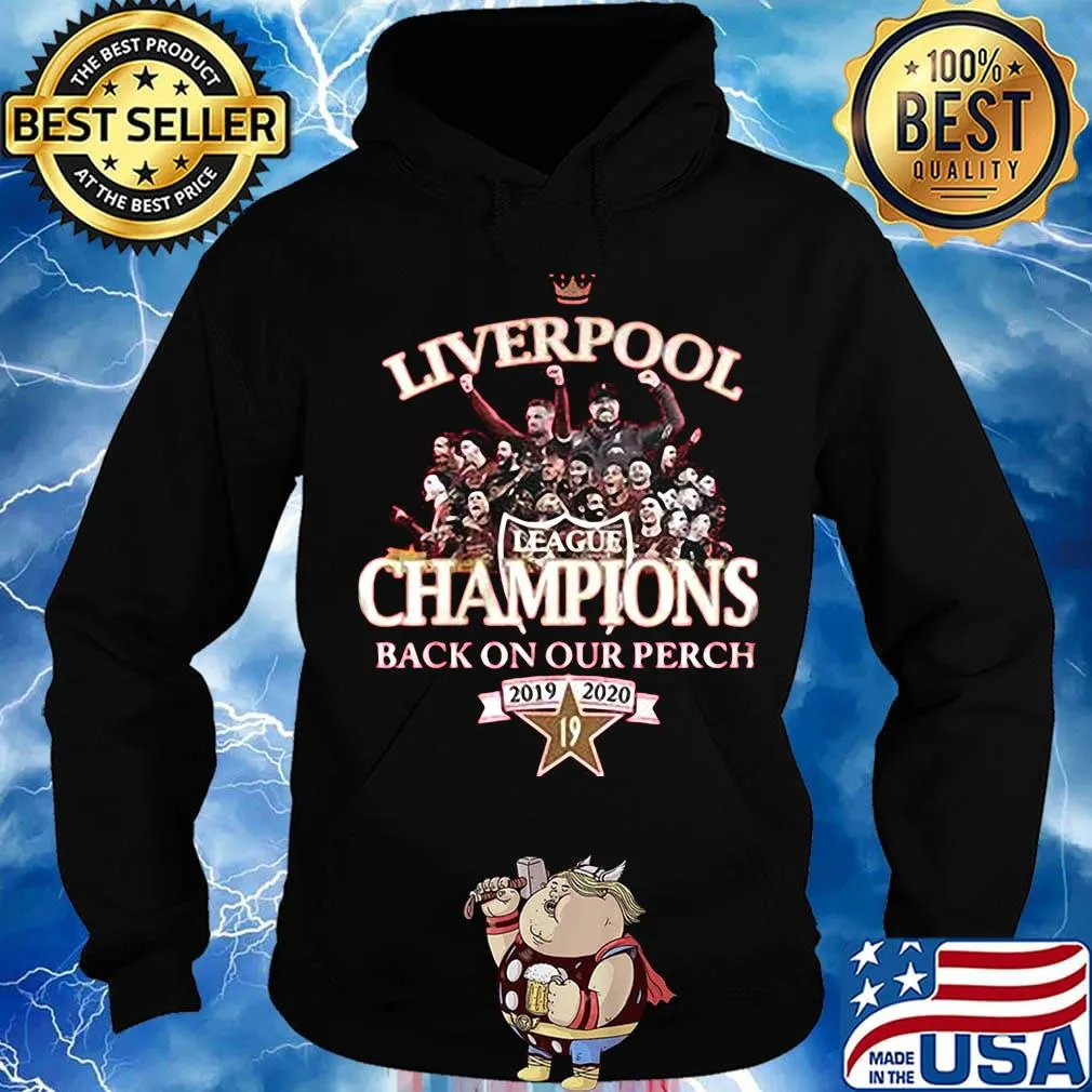 Liverpool fc league champions back on our perch 2019 2020 s Hoodie