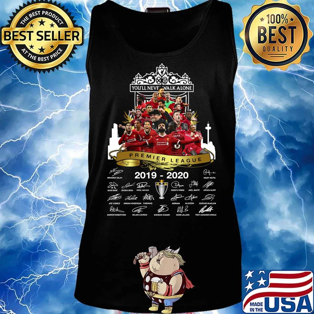 Liverpool fc you'll never walk alone premier league 2019 2020 signatures s Tank top