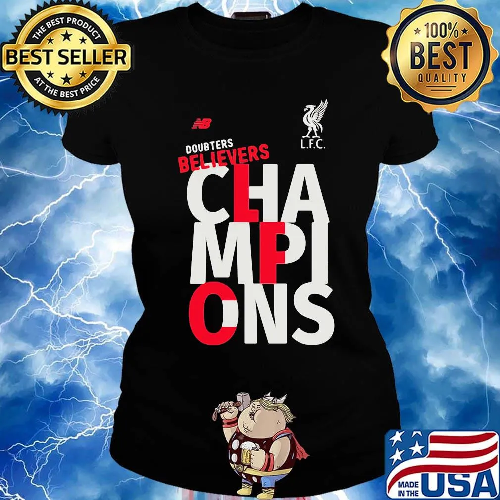 Liverpool football club doubters believers champions s Ladies tee