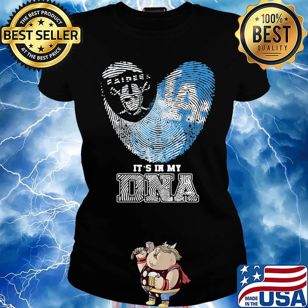 Los angeles raiders and los angeles dodgers heart it's in my dna s Ladies tee